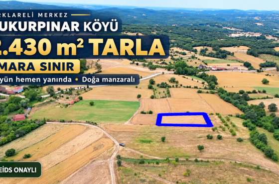 Kırklareli Çukurpınar Köyü’nde İmara Sınır 2.430 m² Satılık Tarla