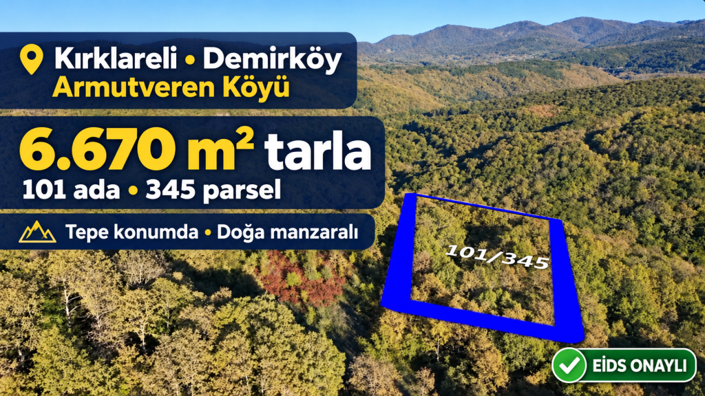 Demirköy’de manzaralı 6.670 m² tarla