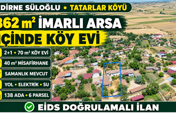 Edirne’de 862 m² İmarlı Köy Evi
