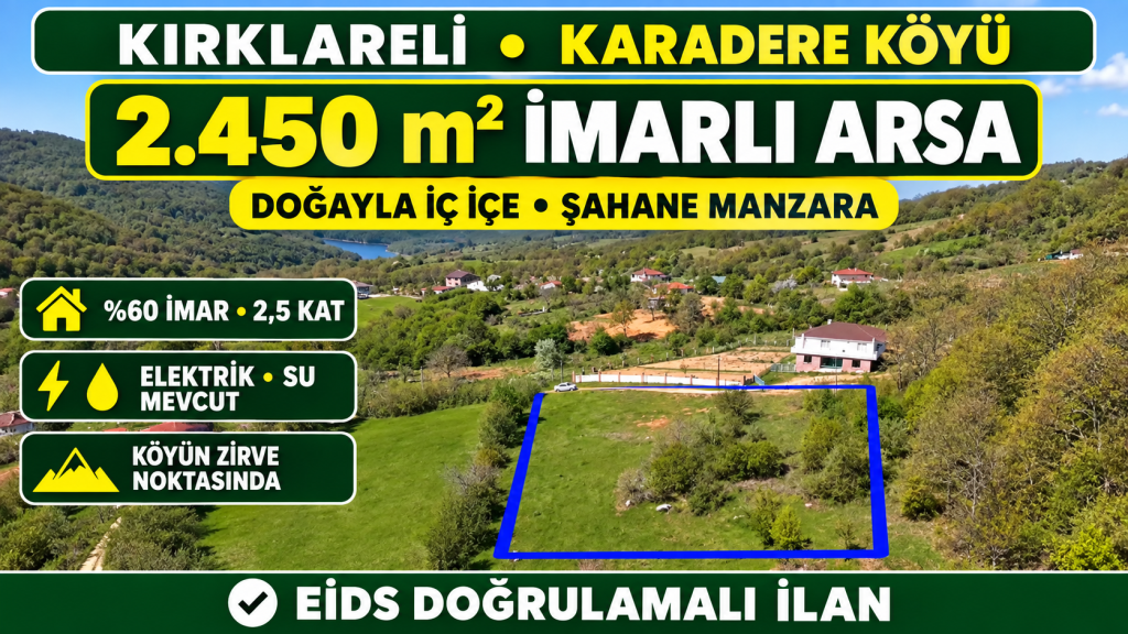 Kırklareli Karadere’de manzaralı imarlı arsa