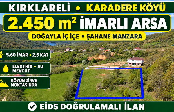 Kırklareli Karadere’de manzaralı imarlı arsa