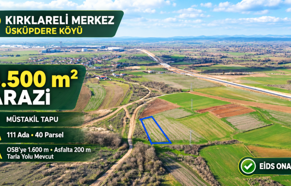 Kırklareli Üsküpdere’de 3.500 m² Arazi