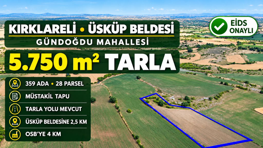 Kırklareli Üsküp’te 5.750 m² Tarla