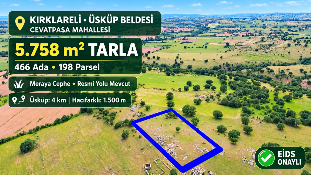 Kırklareli Üsküp’te 5.758 m² tarla