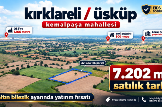 kırklareli üsküp’te 7.202 m² | toki ve emlak konut projelerine yakın yatırımlık tarla!