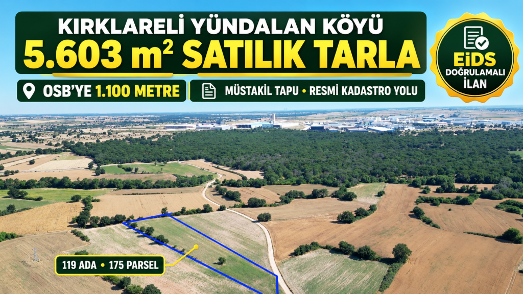 Kırklareli Yündalan’da 5.603 m² Satılık Tarla