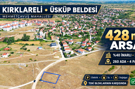 Üsküp Beldesi’nde TOKİ Karşısında 428 m², %40 İmarlı Satılık Arsa